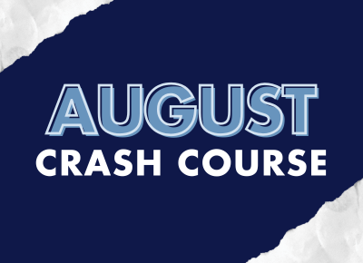 14 JUL 2025: AUGUST CRASH COURSE