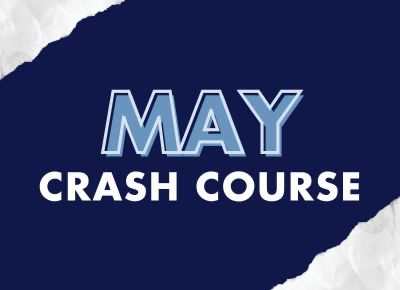 30 APR 2025: MAY CRASH COURSE
