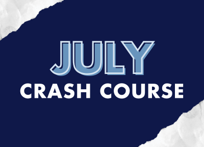 18 JUNE 2025: JULY CRASH COURSE