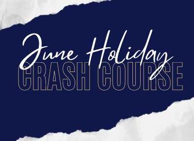 17 MAY 2023: JUNE CRASH COURSE